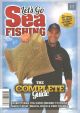 LET'S GO SEA FISHING: THE COMPLETE GUIDE. EVERYTHING YOU EVER NEEDED TO KNOW ABOUT BOAT, BEACH, ROCK and PIER FISHING. Edited by Barney Wright and Simon Everett.