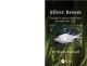 SILVER BREAM: BRITAIN'S MOST NEGLECTED FRESHWATER FISH. By Professor Mark Everard.