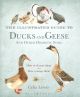 THE ILLUSTRATED GUIDE TO DUCKS AND GEESE AND OTHER DOMESTIC FOWL: HOW TO CHOOSE THEM - HOW TO KEEP THEM. By Celia Lewis.