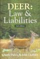 DEER: LAW AND LIABILITIES. SECOND EDITION. By Charlie Parkes and John Thornley.
