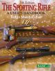 THE SPORTING RIFLE: A USER'S HANDBOOK. By Robin Marshall-Ball. 5th Edition.