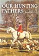 OUR HUNTING FATHERS: FIELD SPORTS IN ENGLAND AFTER 1850.