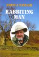 RABBITING MAN. By Fred J. Taylor.