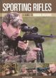 SPORTING RIFLES: A GUIDE TO MODERN FIREARMS. Compiled by Peter Carr.