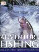 ADVENTURE FISHING. By Henry Gilbey.